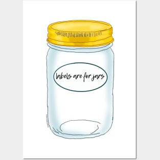 Labels Are For Jars - Transparent Jar Posters and Art